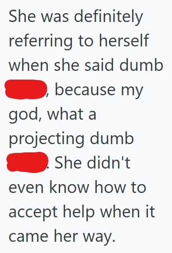 Comment 3 121 A Rude Customer Lied About Her To The Manager, So A Customer Service Professional Hid The Items The Customer Wanted And They Were Escorted Away By Security