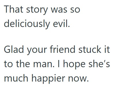 Comment 3 17 HR Specialist Tried To Tell Her Boss About Problems With The Company, But She Was Ignored So She Quit. But When The Company Ran Into Issues, They Had To Hire Her As A Highly Paid Consultant.