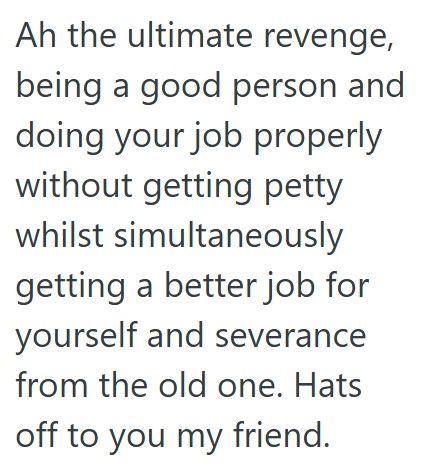 Comment 3 57 Another Manager Tried To Fire His Employee, So He Turned The Tables, Got That Manager Fired And Earned Himself Severance And A Better Job