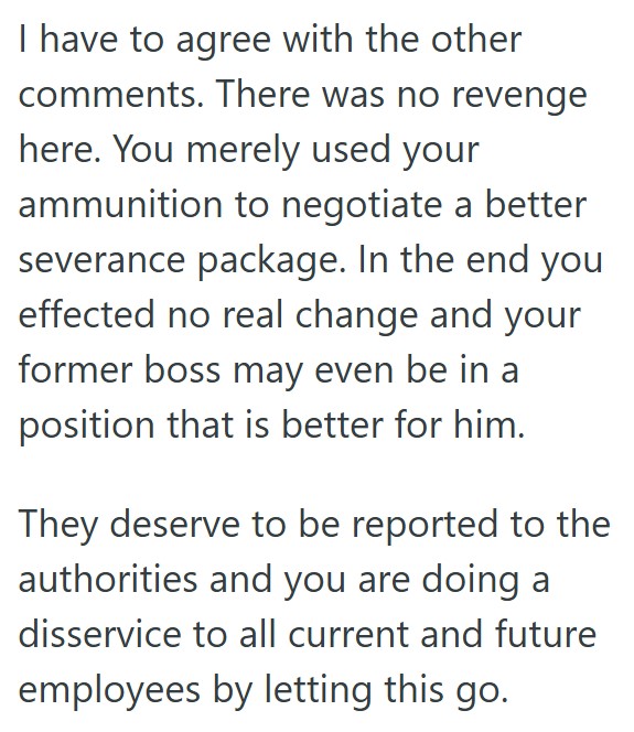 Comment 3 59 Boss Violates All Kinds Of Laws And Regulations, So When An Employee Finally Gets Fired, Theyre Able To Negotiate A Very Generous Settlement
