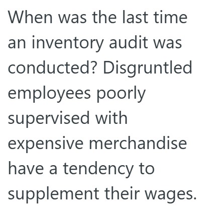 Comment 3 87 A New Manager Came In And Told An Employee To Stop Giving Input On Why People Were Quitting, So He Kept His (Important And Relevant) Thoughts To Himself