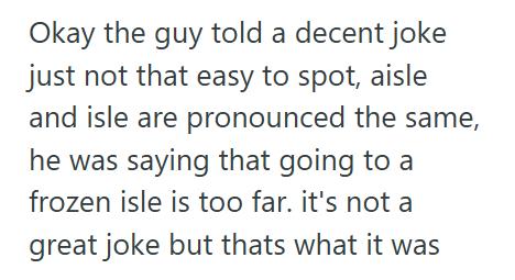 Confused Customer Asked Where The Cookies Were, But When The Employee Told Him, He Said It Was Too Far And Demanded A Closer Option