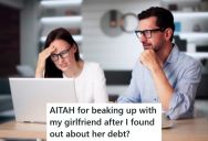 His Girlfriend Was Lying To Him About Her Finances For Years, And Now That She Admitted To Having Lots Of Debt, He Broke Up With Her