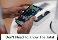 Customer Refused To Hear The Total Before Buying A Phone, And Then Complained About The Price