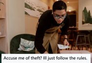 His Restaurant Colleague Accused Him Of Stealing Her Tips, So He Stopped Cleaning Her Tables And Made Her Do All The Extra Work