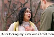 He Kicked His Sister Out Of His Hotel Room After A Heated Argument, And Now His Family Says He Ruined The Trip