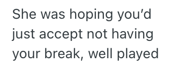 Screenshot 2025 08 10 at 9.11.36 PM Employee Got Tired Of Waiting For Relief, So He Took His Break Exactly On Time Even Though There Was A Long Line At The Register