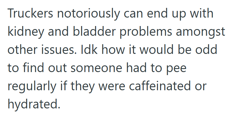 Screenshot 2025 08 22 202154 An Annoying Cop Stopped This Truck Driver And Asked For Proof For His Small Breaks Every Few Hours, So He Showed Them Bottled Filled With How He Was Spending His Time