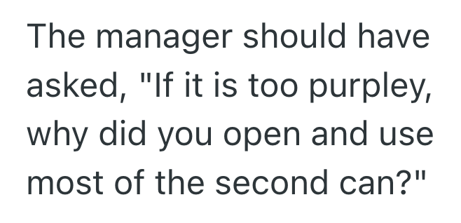 Screenshot 2025 08 28 at 9.38.16 PM She Chose A Paint Color For Her House, But Came Back And Said It Was Not What She Ordered, So The Manager Gave Her Two Free Cans