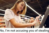 Customer Misheard An Employee Explaining Their Role At Self-Checkout, Accused Them Of Calling Her A Thief, Stormed Off To A Regular Lane, And Later Filed A Complaint