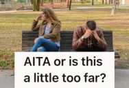 His Girlfriend Has A History Of Overreacting, And Now She’s Lashing Out At Him For Looking At A Baby Photo Of Her