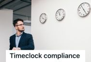 New General Manager Prohibited Employees From Waiting Near The Time Clock, So This Man And His Coworkers Walked Around It Instead