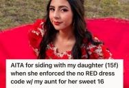 Her Aunt Wanted To Wear A Burgundy Dress To Her Daughter’s “No Red” Sweet Sixteen, So This Woman Threatened To Uninvite Her If She Won’t Change Her Dress