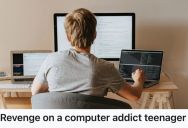 His Nephew Kept Choosing The Computer Over Family Time, So This Man Decided To Take Matters Into His Own Hands