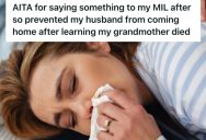 Woman Needed Her Husband’s Support After Her Grandmother’s Demise, But Her Mother-in-Law Stopped Him From Comforting Her