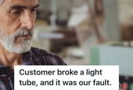 Customer Carelessly Broke The Light Tube He Brought From The Store, But He Blamed The Store And Accused Them Of Setting Him Up