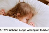 Woman Doesn’t Want To Accidentally Wake Up The Baby, So She Confronted Her Husband About Making Loud Noises