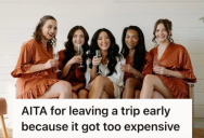 Woman Had A Limited Budget, So When Surprise Expenses Started Showing Up, She Decided To Leave The Bachelorette Trip Early