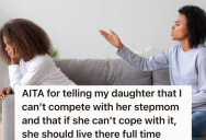 Stepmom Spoils Stepdaughter, So The Little Girl Prefers Spending Time With Her Instead Of Her Birth Mom