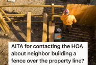 Homeowner Contacts HOA And The City About An Issue With Their Neighbor, And Now The Neighbor Is Really Upset