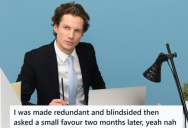 His Boss Fired Him And Hired Family Members To Do His Job, So He Ignored The Messages From His Former Boss