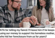 Her Husband Has Been Secretly Using Their Money To Support His Homeless Mother, So This Woman Threatened To Leave Him If He Touches Another Cent