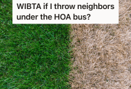 HOA Sends Homeowner Letter About Their Struggling Grass, But The Homeowner Isn’t Sure What To Do Since The New Neighbor Caused This Problem