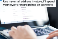 Customer Didn’t Give Store Their Real Email Address When Setting Up Their Account, So Now They Get Free Cat Treats