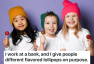 Bank Employee Loved Lollipops As A Kid, So They Give The “Bad” Flavors To Customers Who Are Rude