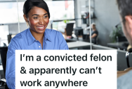 Single Mom Did Her Time In Prison, But Now She’s Finding It Impossible To Get A Job