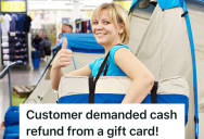 Customer Buys A Tent With A Gift Card, But She Wants A Refund In Cash And Refuses To Leave, So An Employee Calls The Cops