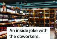 Customer Asks For A Specific Product, And Their Followup Question Becomes An Inside Joke Between Two Coworkers
