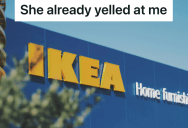 Customer Asks An Employee For Help Retrieving An Item, But The Employee Had Already Yelled At Her