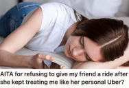 One Of Her Friends Started Abusing Her Kindness, So She Finally Put Her Foot Down And Refused To Help