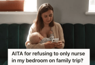 Woman Was Told To Nurse Her Baby In Private, So Now She’s Thinking About Skipping A Family Vacation
