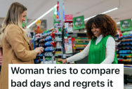 Employee Returns To Work After Seizure Only To Be Met With An Entitled Customer Who Compares ‘Bad Days,’ So She Makes The Customer Regret Her Words