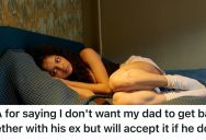 She Doesn’t Want Her Dad’s Girlfriend To Control Her If They Get Back Together, But Grandma Thinks That’s Unreasonable