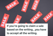 Customer Tried To Claim An Expired Sale As False Advertising, But One Employee Pointed Out The Fine Print And Shut It Down