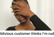 Rude Customer Insisted On Blocking The Employee’s Path Repeatedly, So Employee Shut Her Down With A Calm But Brutal Response