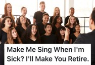 Her Choir Teacher Was A Real Jerk, So She Dropped Out And Made Him Look Bad In The Process