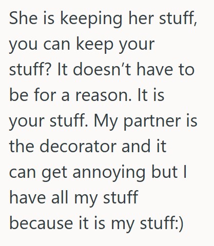 comment 1 29 His Girlfriend Found Out He Was Keeping Some Of His Belongings In Storage In Case They Broke Up, And She Got Upset