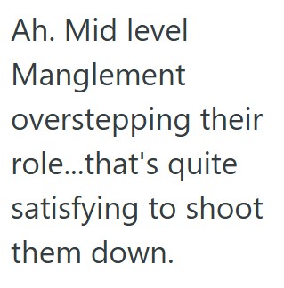 comment 1 57 Another Manager Tried To Fire His Employee, So He Turned The Tables, Got That Manager Fired And Earned Himself Severance And A Better Job