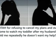 Her Husband Told Her Three Times He Didn’t Need Her Help, But On The Fourth Ask, He Did, And It’s A Big Deal