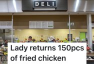 A Customer Brought Days-Old Fried Chicken To Return To A Grocery Store, And A Worker Fell For It