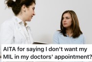 Husband Couldn’t Make It To Her First Pregnancy Appointment, So He Offered To Send His Mom, But She Said Absolutely Not