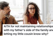 Cousin Finds Out Why One Family Member Cut Off Contact, And Family Drama Explodes