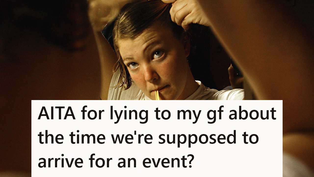 A picture of a woman getting ready with text that reads "AITA for lying to my gf about the time we're supposed toarrive for an event?