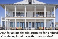 They Dropped A $700 Down Payment On A Group Trip, But Now That They Can’t Go, Are They Right To Expect A Refund?