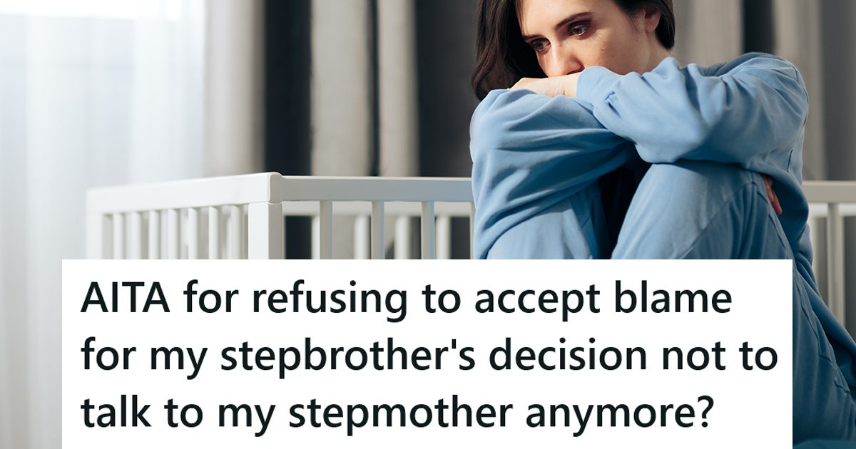 A sad woman with a caption that reads "AITA for refusing to accept blame for my stepbrother's decision not to talk to my stepmother anymore?"