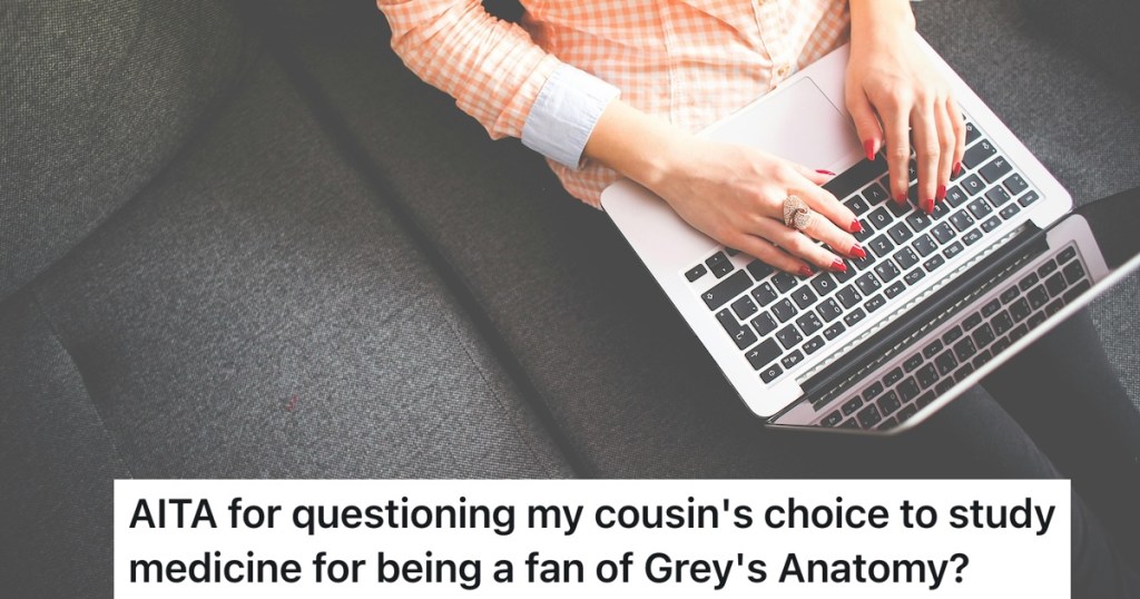 Cousin Wants To Study Medicine After Watching Grey’s Anatomy, But A Family Member Questions Her Choice person working on a laptop computer on the couch